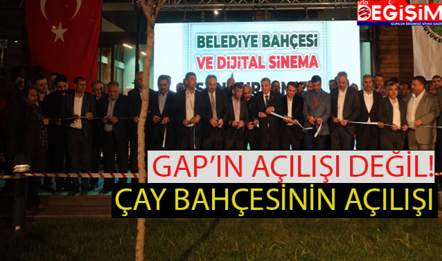 Çay Bahçesinin açılış kurdelesini kesme savaşı!