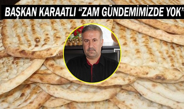 Başkan ekmeğe zam iddialarını yalanladı