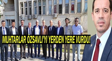 Muhtarlar Özşavlı'yı topa tuttu!