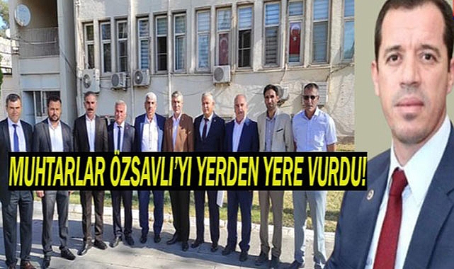 Muhtarlar Özşavlı'yı topa tuttu!