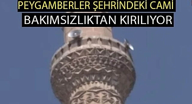 Peygamberler Şehrindeki cami bakımsızlıktan dökülüyor