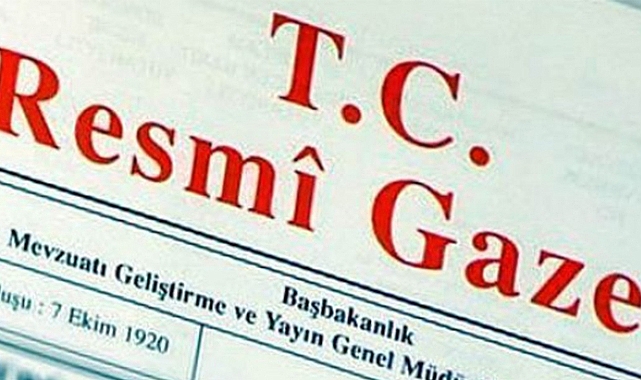 Bazı atamalar ve görevden almalar Resmi Gazete’de