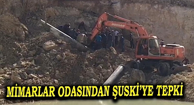 Mimarlar odasından ŞUSKİ'ye tepki