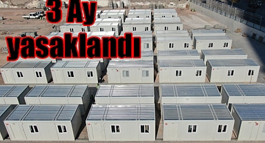 Konteyner ev ve prefabrik yapı belirli bir süre yasaklandı