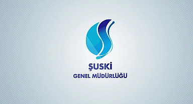 ŞUSKİ'den su kesintisi uyarısı!