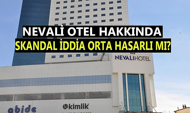 Nevali Otel açılacak mı?