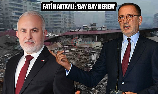 Fatih Altaylıdan Kınık'a yorum: 'Bay Bay Kerem'