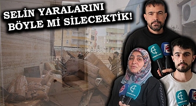 Selzedeler "Selin izlerini böylemi silecektiniz"