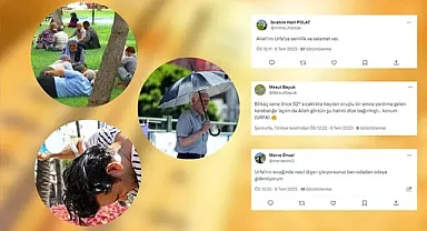 Urfa'da hava sıcaklıkları 50 dereceyi geçti! İşte vatandaş tepkileri