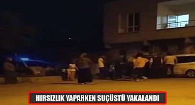 Hırsızlık yaparken suçüstü yakalandı