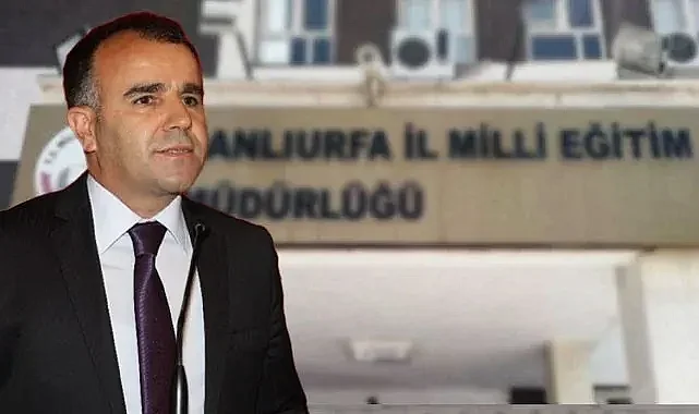 Şanlıurfa yeni Milli Eğitim Müdürü gündem oldu