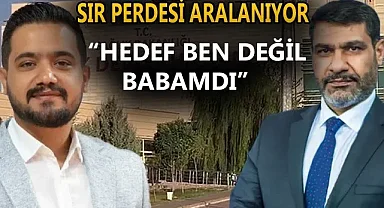 Delioğlu: "Hedef ben değil, babamdı"