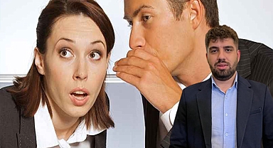 "Dedikodu yapan" işçiyle ilgili uzmandan açıklama!