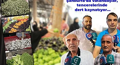 Urfa'da esnaf ucuz, vatandaş cep yakıyor dedi!