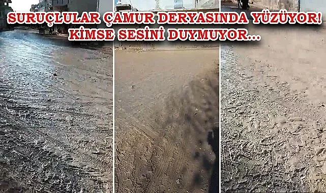 Suruçlular, çamur deryasında yaşam mücadelesi veriyor