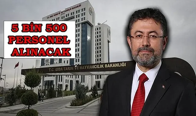 Bakan müjdeyi verdi! 5 bin 500 personel alınacak