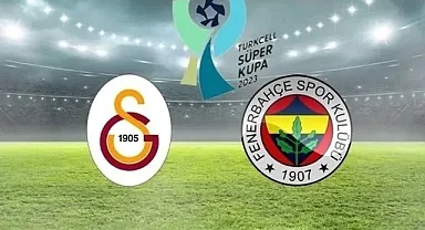 Süper Kupa'nın başlama saati değişti